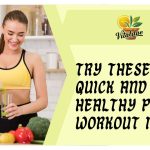 Try These 5 Quick and Healthy Pre-Workout Meals