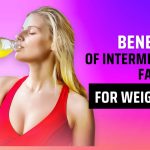 The Benefits of Intermittent Fasting for Weight Loss